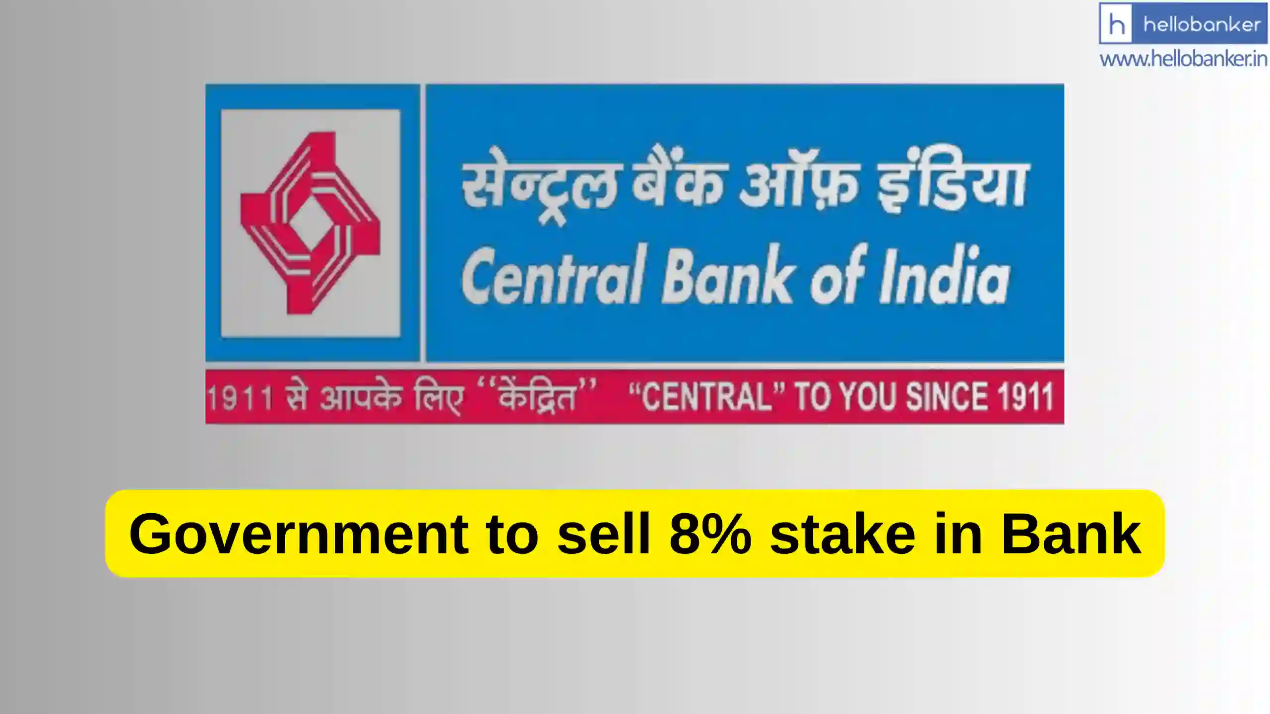 Breaking! Govt has announced to sell 8% stake in Central Bank of India