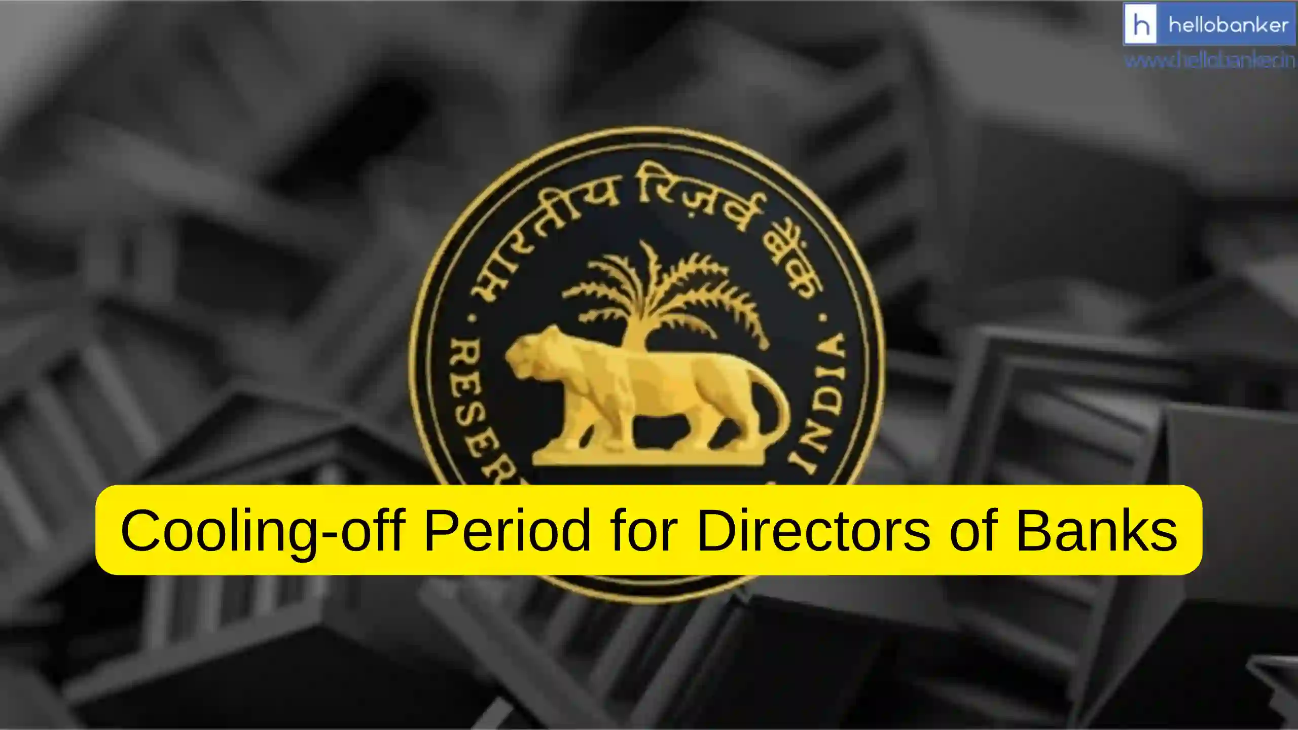 RBI issues Rules on Cooling-off Period for Directors of Co-operative Banks
