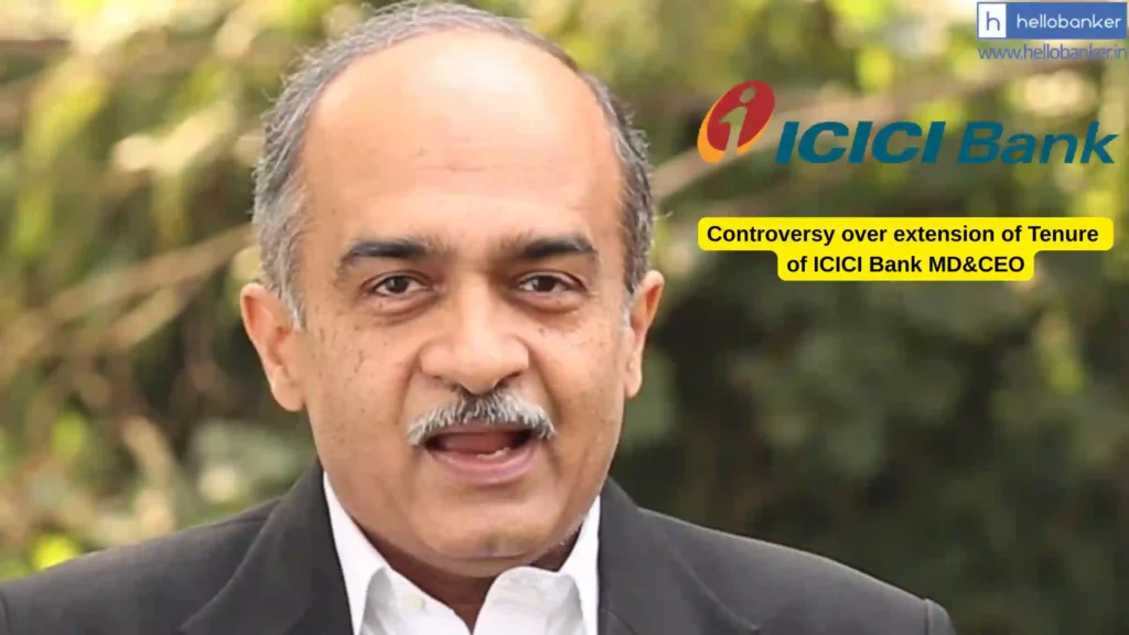 Don't Extend Tenure of ICICI Bank MD&CEO, Prashant Bhushan requests RBI