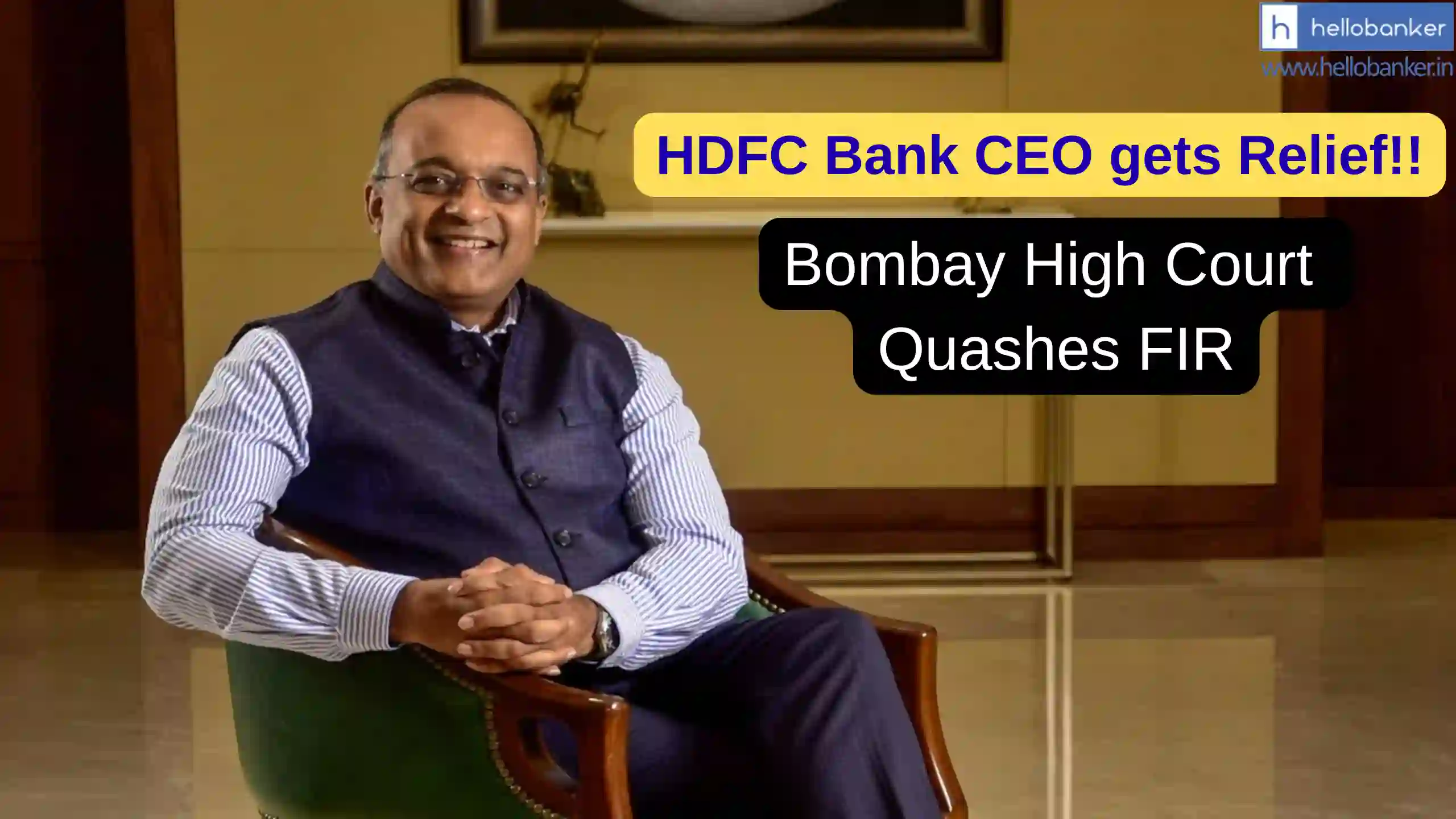Bombay High Court Quashes FIR Against HDFC Bank CEO Sashidhar Jagdishan, Calls Complaint Non-Genuine