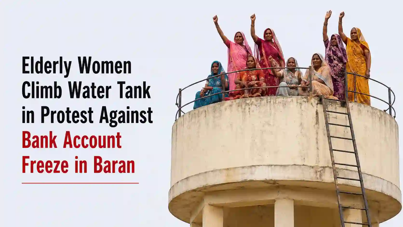 High Drama in Rajasthan: Women Climb Water Tank Protesting Against Account Freeze by Bank