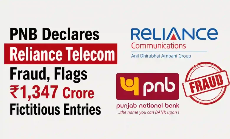 PNB Declares Reliance Telecom Fraud, Flags ₹1,347 Crore Fictitious Entries