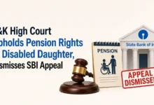J&K High Court Upholds Pension Rights of Disabled Daughter, Dismisses SBI Appeal