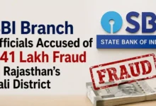 SBI Branch Officials Accused of ₹41 Lakh Fraud in Rajasthan’s Pali District