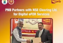 PNB signs agreement with NSE Clearing to launch Fully Digital eFDR