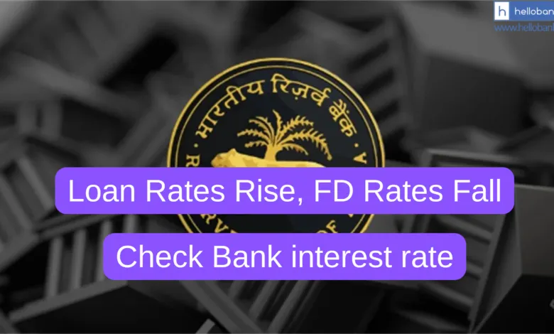 Loan Rates Rise, FD Rates Fall