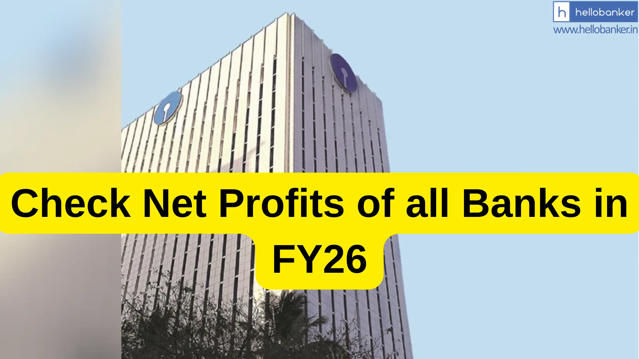 Net Profit of all Banks in FY26: Check Profit of SBI, BOB, PNB and All Banks