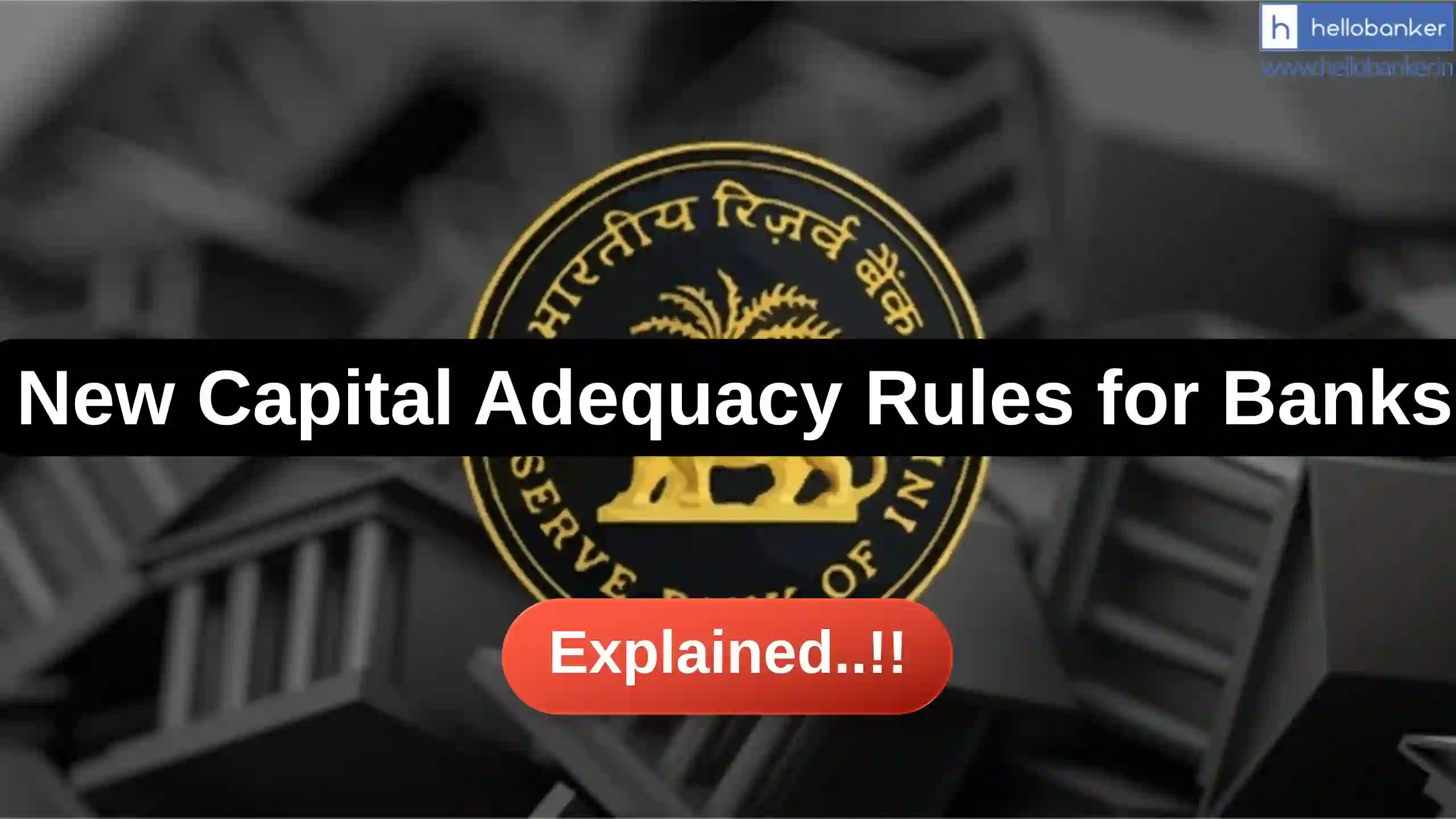 RBI Changes Capital Adequacy Rules for Banks, Know how it will impact Banks