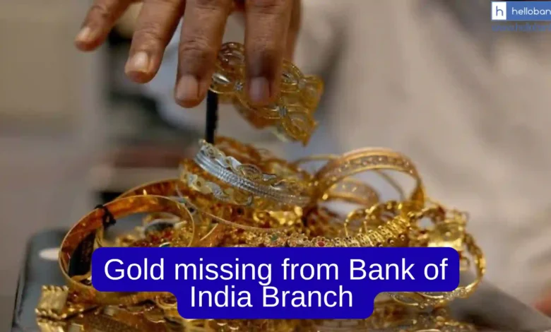 Gold missing from Bank of India branch in Uttar Pradesh