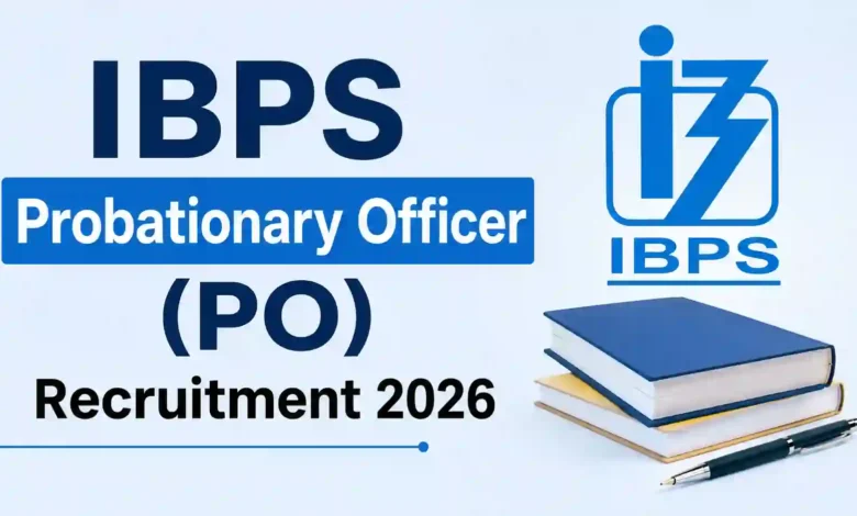 IBPS Probationary Officer (PO/MT) Recruitment 2026 Notification PDF Out