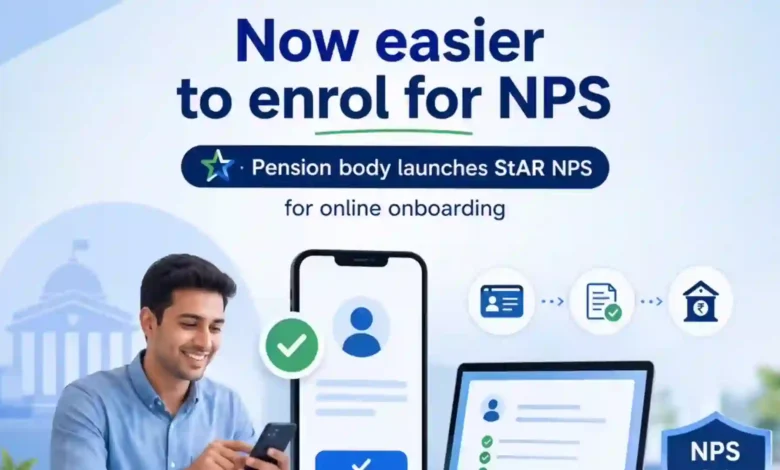 PFRDA Launches StAR NPS Platform for Fully Digital NPS Account Opening and Contributions