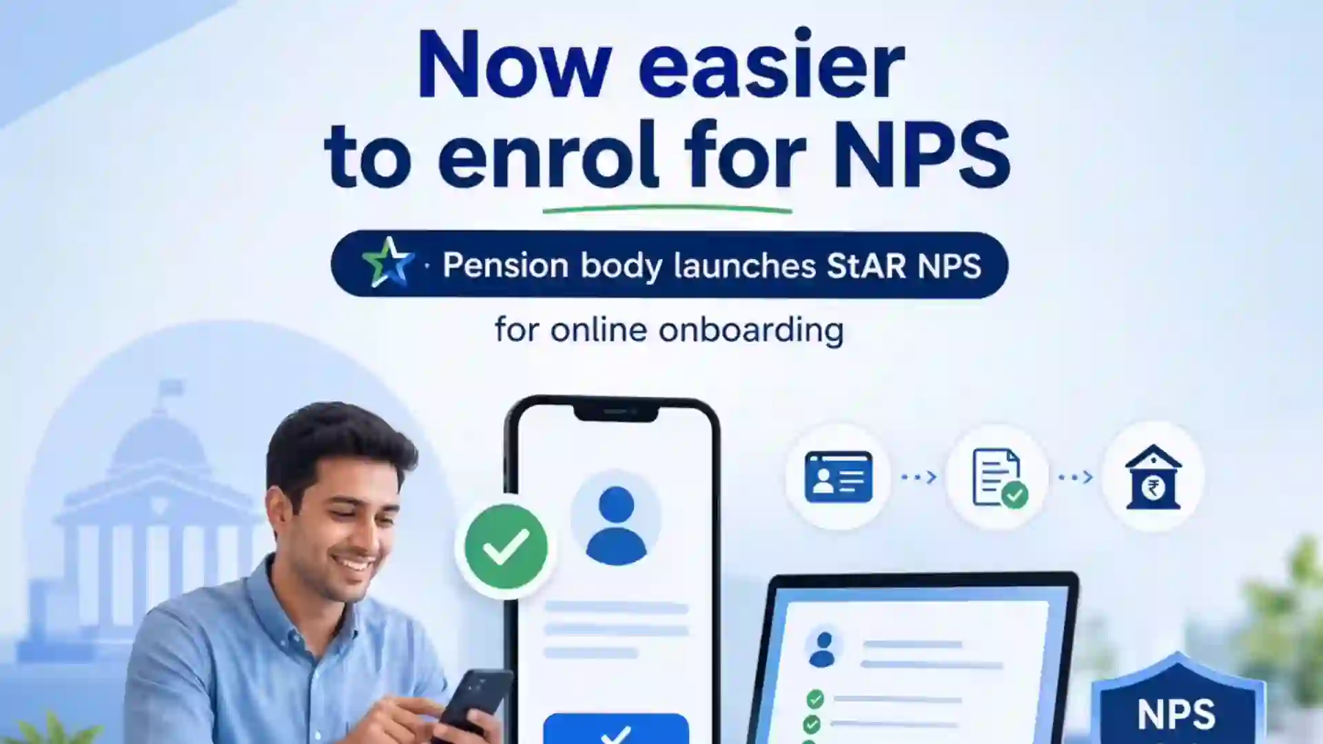 PFRDA Launches StAR NPS Platform for Fully Digital NPS Account Opening and Contributions