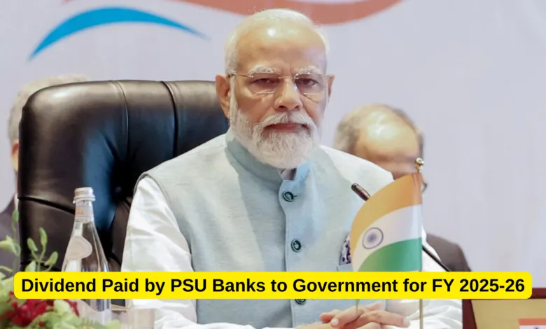 Dividend Paid by PSU Banks to Government for FY 2025-26