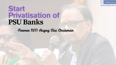 Former NITI Aayog Vice Chairman asks Govt to start Privatisation of PSU Banks