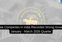 Private Companies in India Recorded Strong Growth in January - March 2026 Quarter