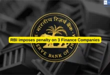 RBI imposes penalty on 3 Finance Companies