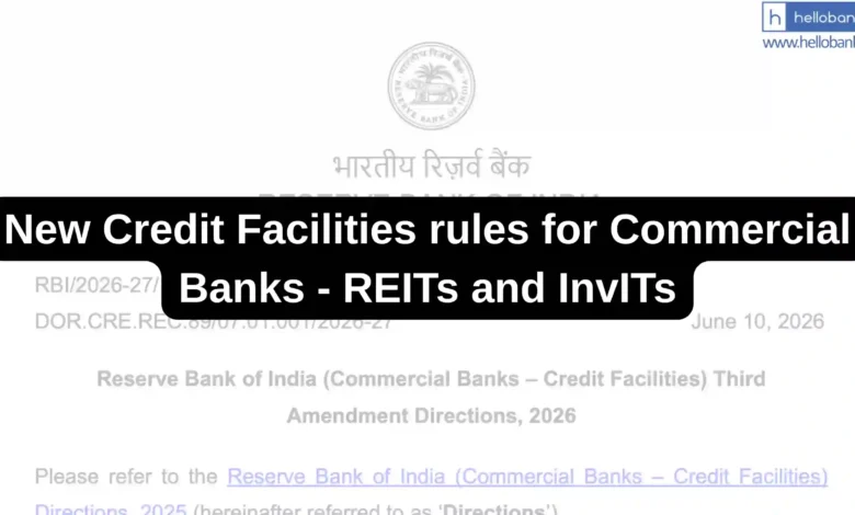RBI introduces new Credit Facilities rules for Commercial Banks - REITs and InvITs