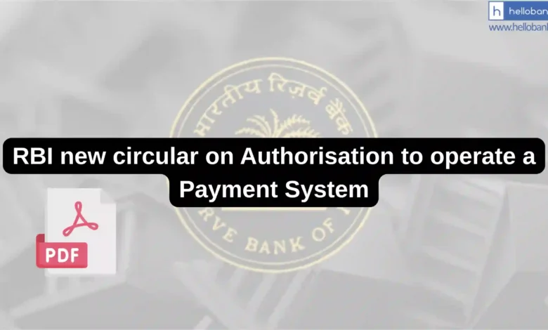 RBI new circular on Authorisation to operate a Payment System