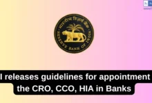 RBI releases guidelines for appointment of the CRO, CCO, HIA in Banks