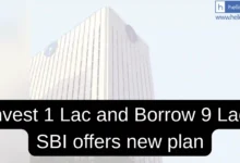 Invest Rs.1 Lac and Borrow Rs.9 Lac; SBI's new plan explained