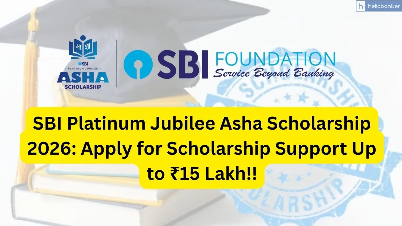 SBI Platinum Jubilee Asha Scholarship 2026: Apply for Scholarship Support Up to ₹15 Lakh
