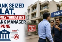 Bank seized Flat, Family threatens bank manager in Pune