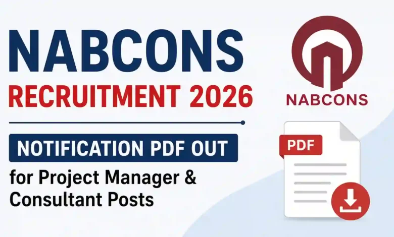 NABCONS Recruitment 2026 Notification PDF Out for Project Manager & Consultant Posts