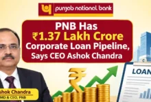 PNB Has ₹1.37 Lakh Crore Corporate Loan Pipeline, Says CEO Ashok Chandra