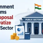 Government Confirms No Proposal to Privatize Public Sector Banks