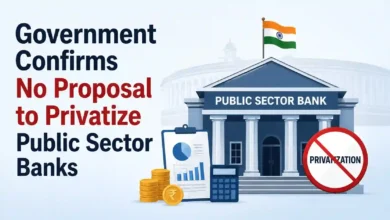 Government Confirms No Proposal to Privatize Public Sector Banks