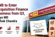 PNB to Enter Acquisition Finance Business from Q3, Says MD Ashok Chandra