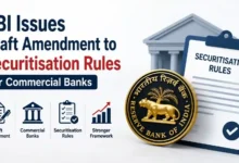RBI Issues Draft Amendment to Securitisation Rules for Commercial Banks