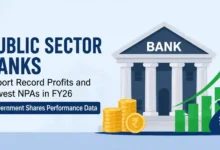 Public Sector Banks Report Record Profits and Lowest NPAs in FY26, Government Shares Performance Data