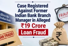 Case Registered Against Former Indian Bank Branch Manager in Alleged ₹19 Crore Loan Fraud