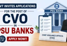 Govt invites applications for the post of CVO in PSU Banks, Apply Now!!