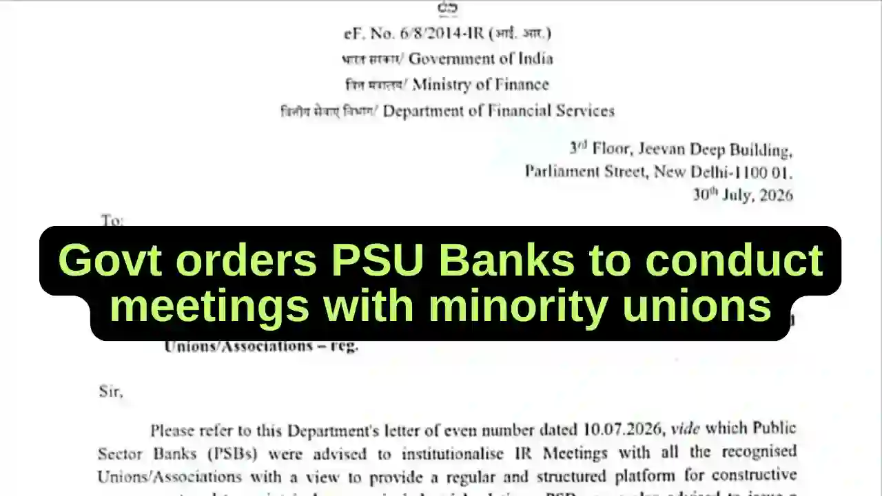 Govt orders PSU Banks to conduct meetings with minority unions
