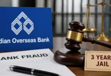 Indian Overseas Bank Branch Manager sentenced 3 years Jail in Bank Fraud Case