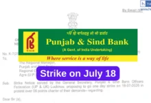 Punjab & Sind Bank Officers announce Strike on July 18 over dictatorial attitude of the management in the Agra Region
