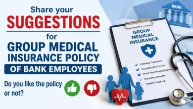 Share your suggestions for Group Medical Insurance Policy of Bank Employees