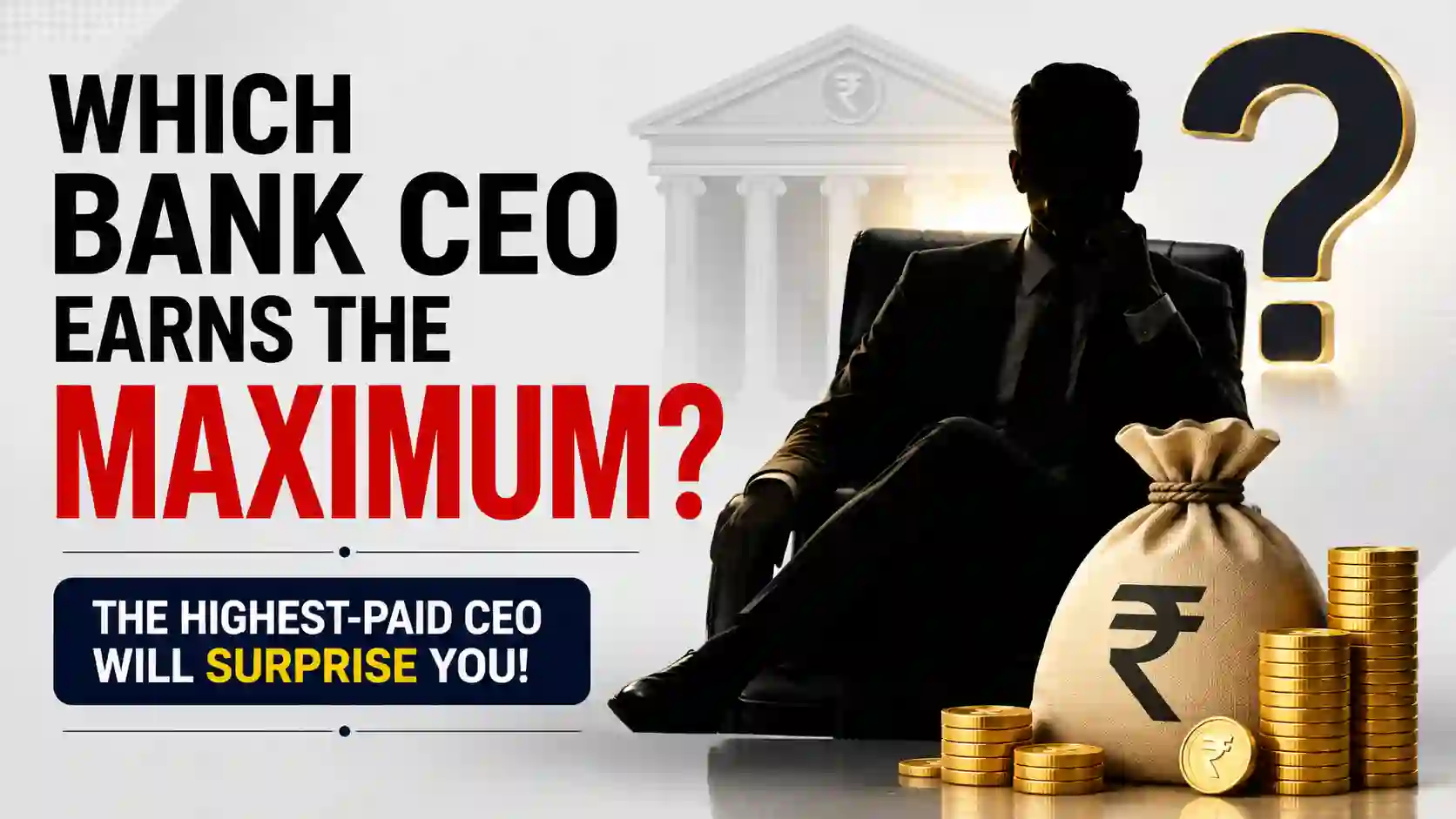 Who is the Highest Paid Bank CEO in India?
