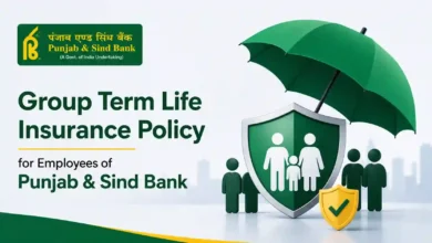Group Term Life Insurance Policy for Employees of Punjab & Sind Bank