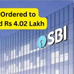 SBI Ordered to Refund Rs 4.02 Lakh After Bank Cashier Fraudulently Withdrew Elderly Woman's Money