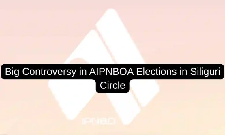 Big Controversy in AIPNBOA Elections in Siliguri Circle