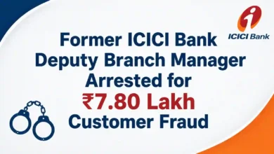 Former ICICI Bank Deputy Branch Manager Arrested for ₹7.80 Lakh Customer Fraud