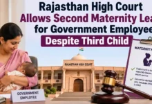 Rajasthan High Court Allows Second Maternity Leave for Government Employee Despite Third Child