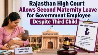 Rajasthan High Court Allows Second Maternity Leave for Government Employee Despite Third Child