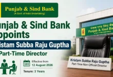 Punjab & Sind Bank Appoints Kristam Subba Raju Guptha as Part-Time Non-Official Director for 3 Years