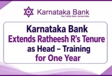 Karnataka Bank Extends Ratheesh R’s Tenure as Head – Training for One Year