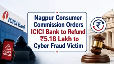 Nagpur Consumer Commission Orders ICICI Bank to Refund ₹5.18 Lakh to Cyber Fraud Victim