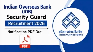 Indian Overseas Bank (IOB) Security Guard Recruitment 2026 Notification PDF Out